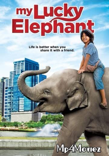 poster of My Lucky Elephant (2013) Hindi Dubbed BRRip