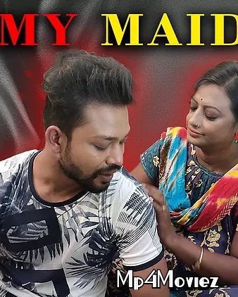 poster of My Maid (2021) XPrime UNCUT Hindi Short Film HDRip