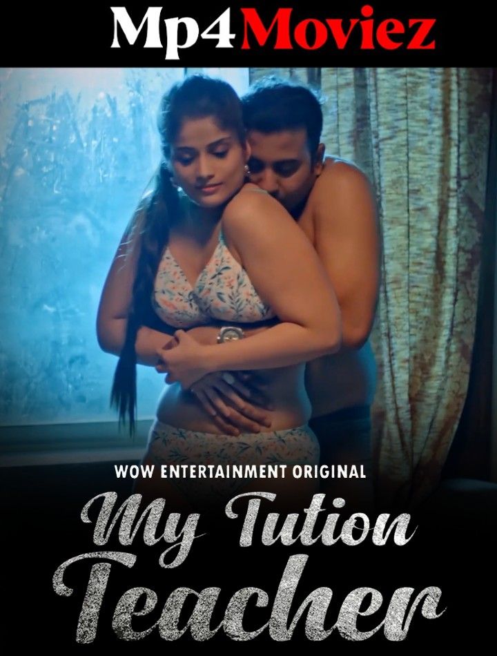 poster of My Tution Teacher (2023) S01 Part 2 Hindi Wow Web Series HDRip