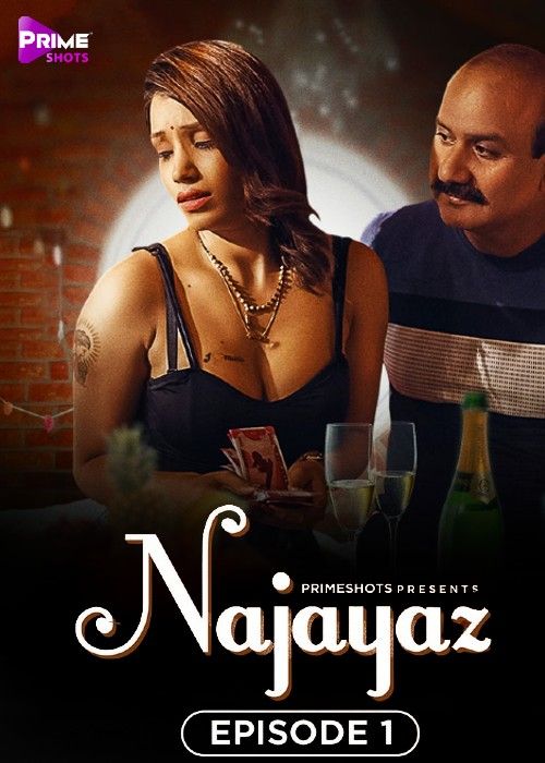 poster of Najayaz (2024) S01E01 Hindi PrimeShots Web Series