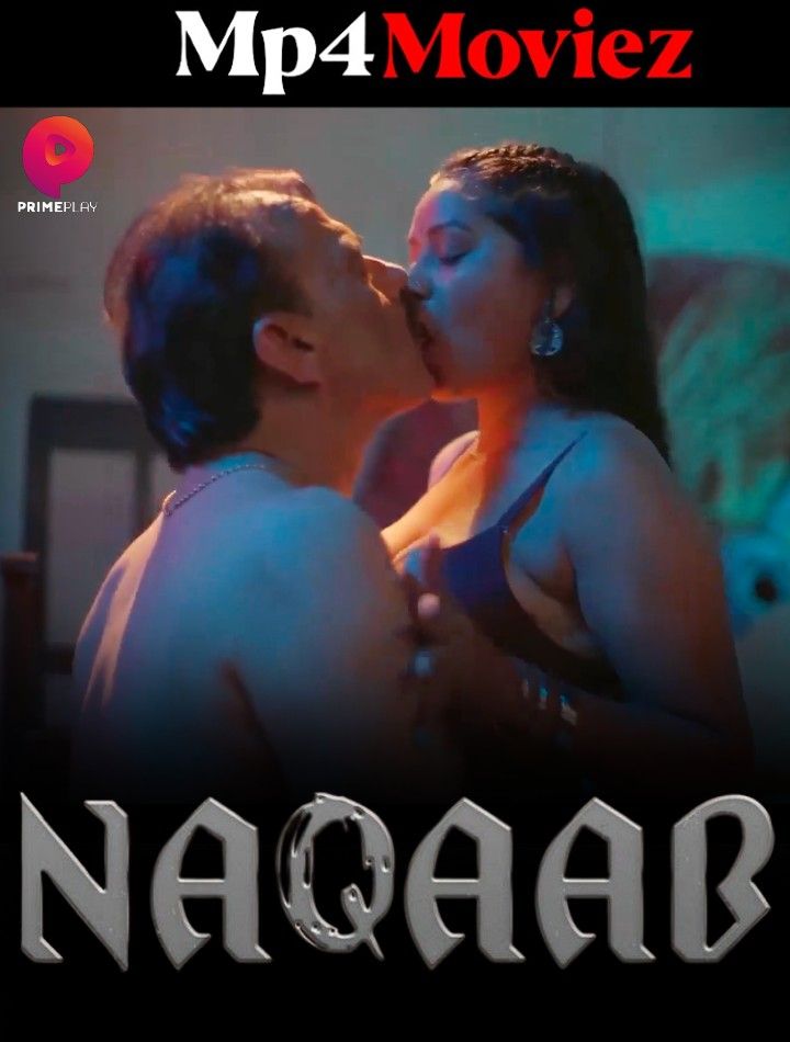 poster of Naqaab (2023) S01E06 Hindi Primeplay Web Series HDRip