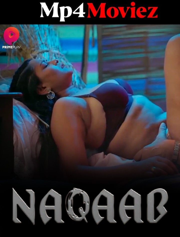 poster of Naqaab (2023) S01E07 Hindi Primeplay Web Series HDRip