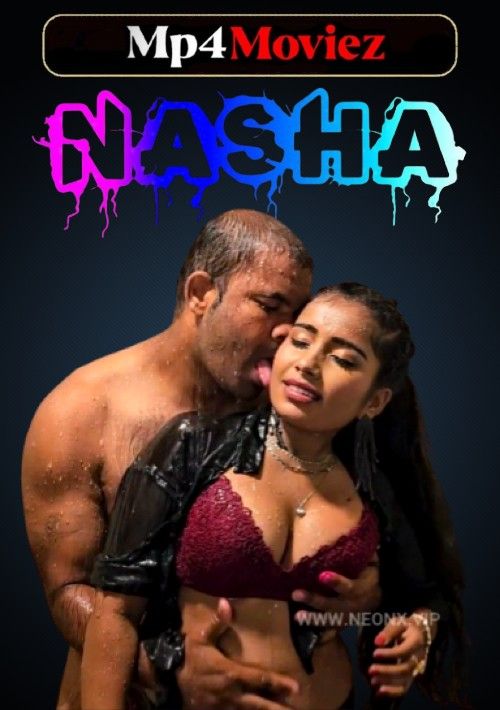 poster of Nasha (2023) Hindi NeonX Short Film