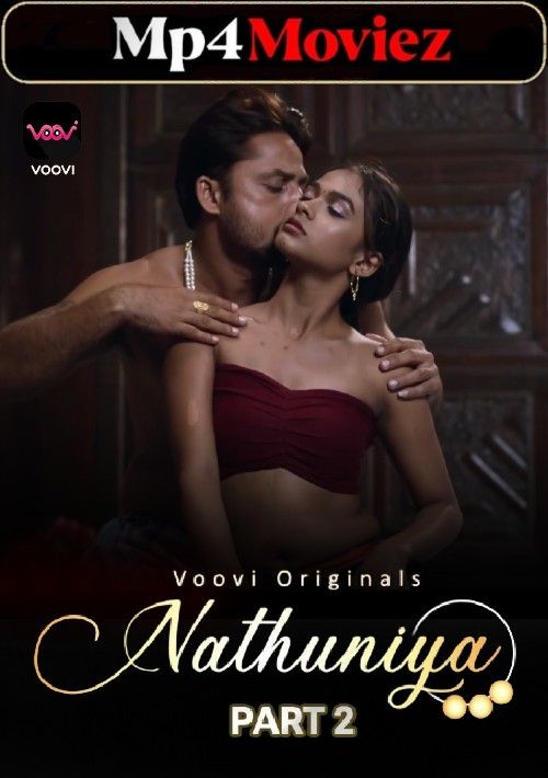 poster of Nathuniya (2023) S01 Part 2 Hindi Voovi Web Series