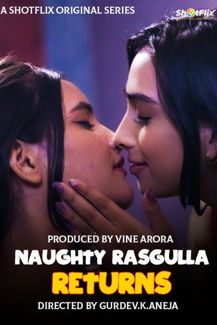 poster of Naughty Rasgulla Returns (2021) Hindi ShotFlix Short Film HDRip