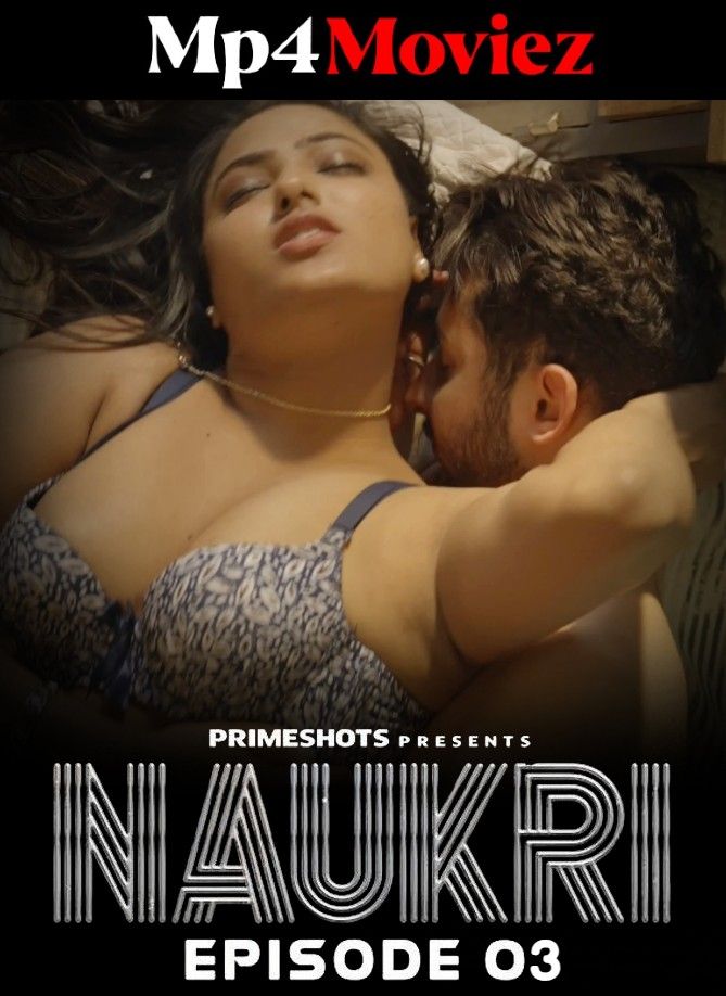 poster of Naukri (2023) S01E03 PrimeShots Hindi Web Series HDRip