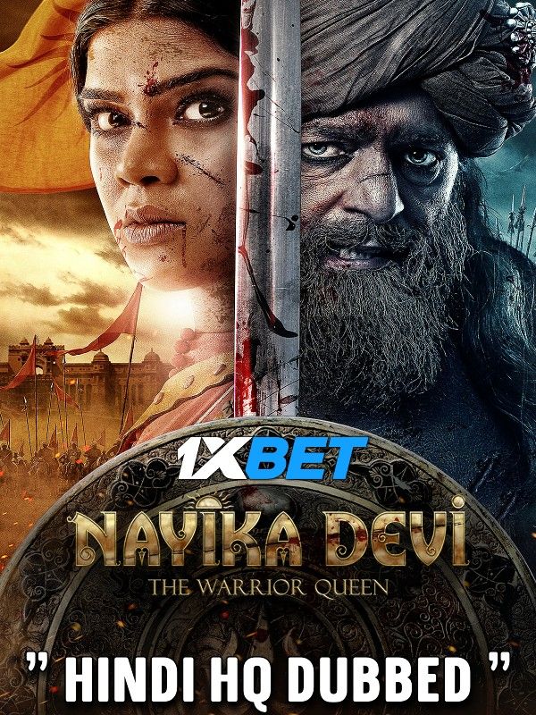 poster of Nayika Devi The Warrior Queen (2022) Hindi HQ Dubbed HDRip