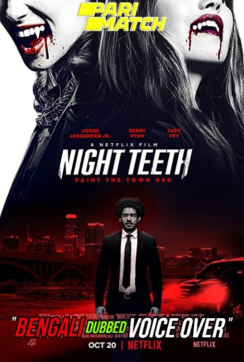 poster of Night Teeth (2021) Bengali (Voice Over) Dubbed WEBRip