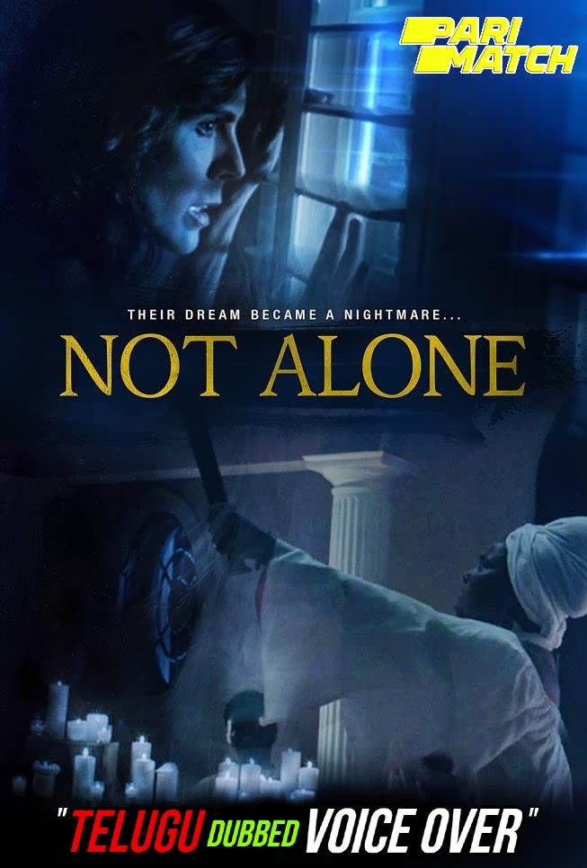 poster of Not Alone (2021) Telugu (Voice Over) Dubbed WEBRip