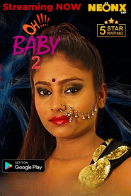 poster of Ohhh Baby 2 (2023) NeonX Hindi Short Film HDRip