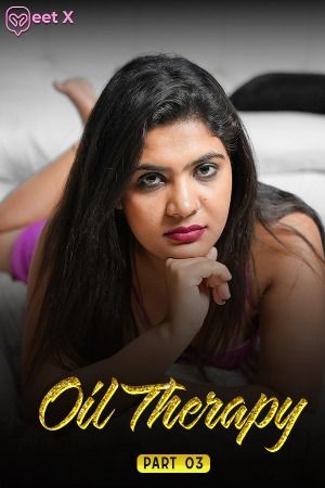 poster of Oil Therapy 2024 S01E03 Hindi MeetX Short Film