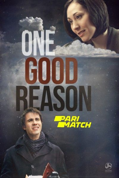 poster of One Good Reason (2022) Telugu Dubbed (Unofficial) WEBRip