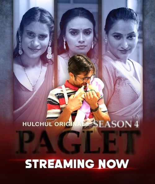 poster of Paglet (2024) S01 Episode (01-03) Hindi Hulchul Web Series