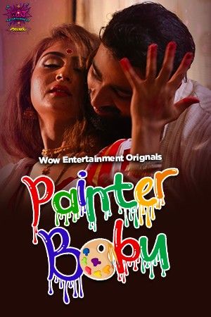 poster of Painter Babu (2023) Woow S01 Part 1 Hindi Web Series