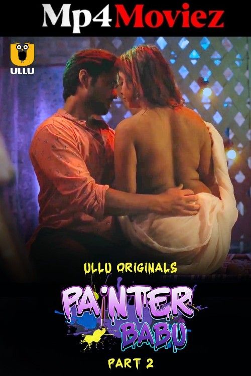 poster of Painter Babu Part 2 (2024) ULLU Hindi Web Series