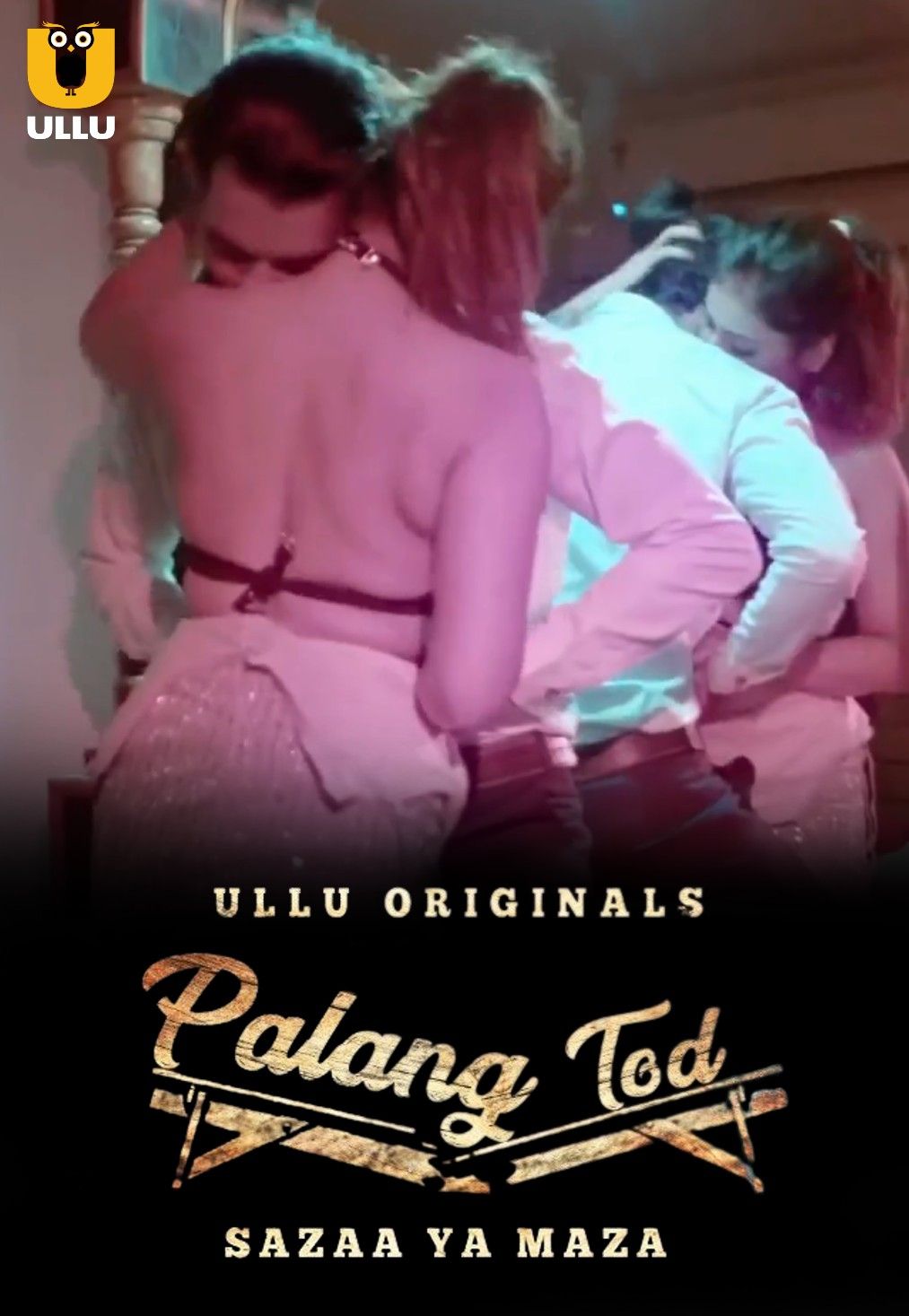 poster of Palang Tod (Sazaa Ya Mazaa) 2023 S01 ULLU Hindi Web Series