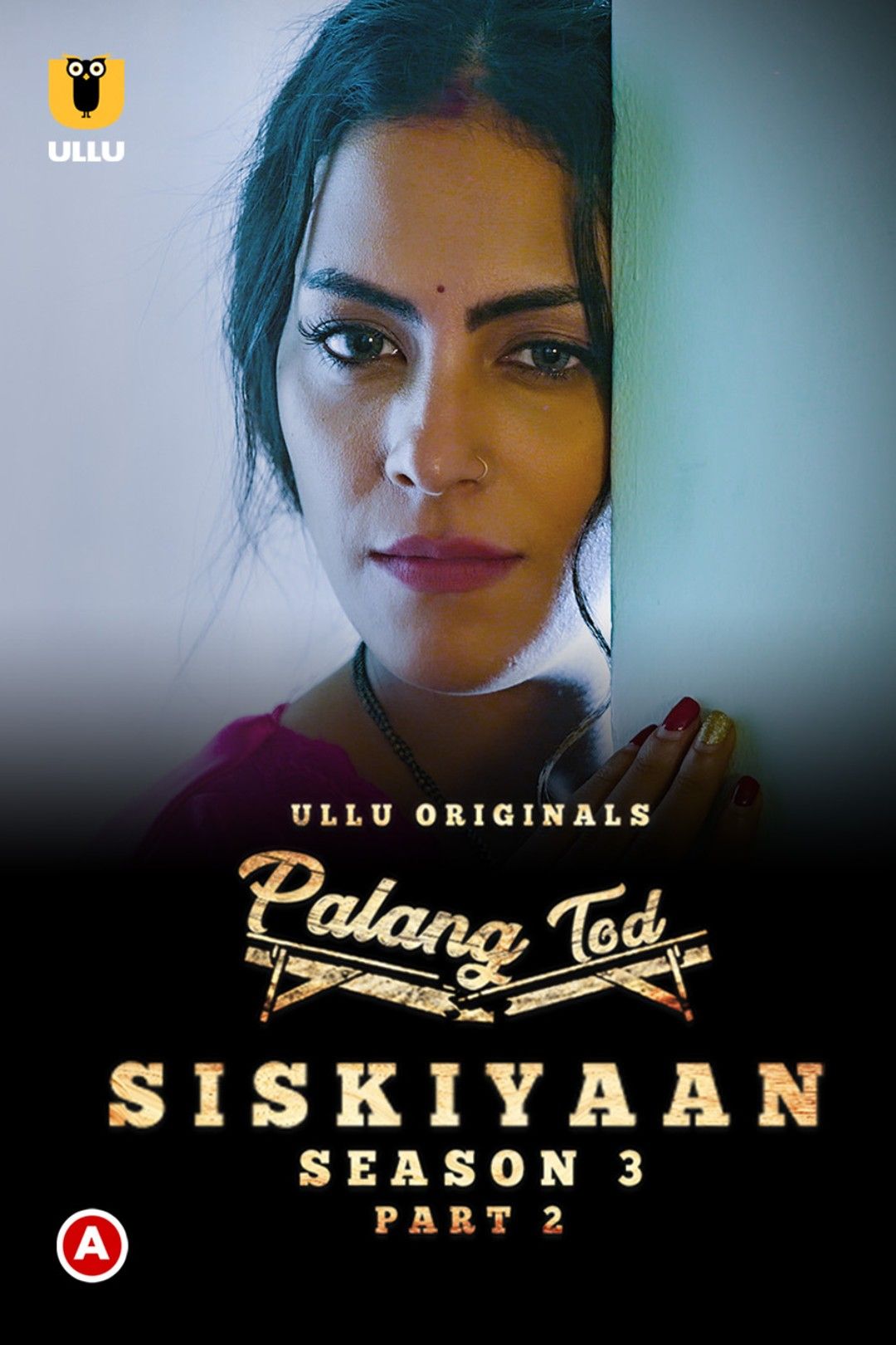 poster of Palang Tod (Siskiyaan Season 3) Part 2 2022 Hindi Ullu Web Series HDRip