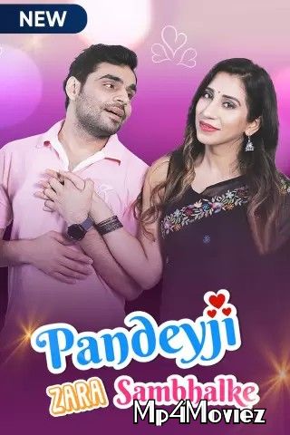 poster of Pandeyji Zara Sambhalke (2021) Hindi HDRip