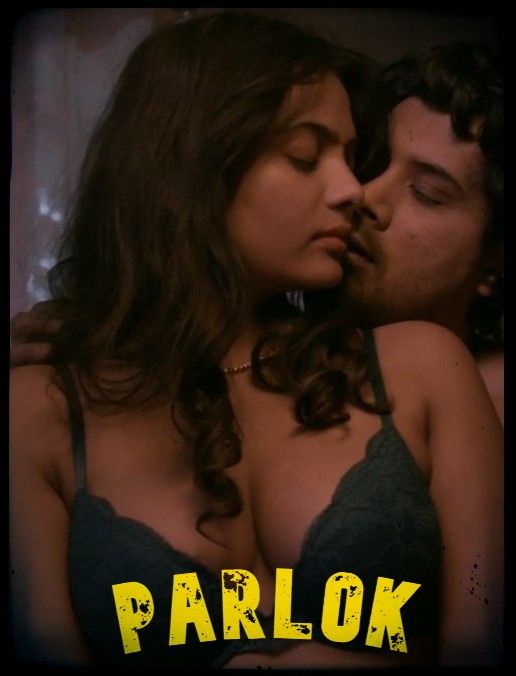 poster of Parlok (2021) S01 Hindi (Episode 2) Hot Web Series UNRATED HDRip