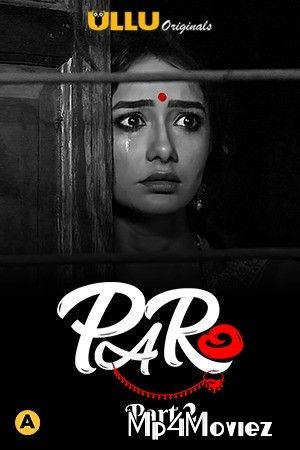 poster of Paro Part 2 (2021) Hindi Ullu Complete Web Series HDRip