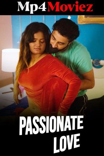 poster of Passionate Love (2024) Hindi Uncut Short Film