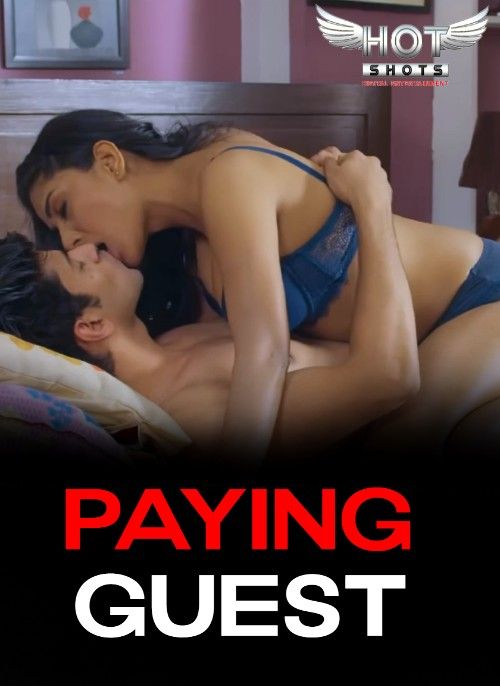 poster of Paying Guest (2023) HotShots Hindi Short Film HDRip