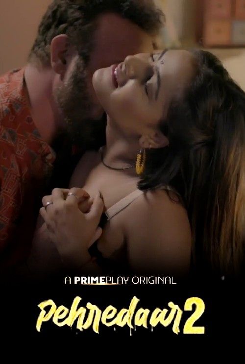 Pehredaar (2022) S01E03 PrimePlay Hindi Web Series HDRip download full movie