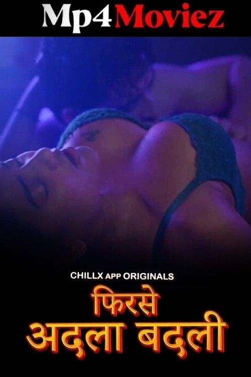 poster of Phir se Adla Badli (2024) Season 1 Episodes (04-05) Hindi ChillX Web Series