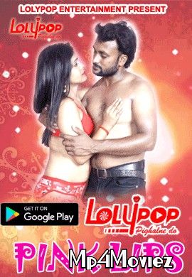 poster of Pink Lips (2021) Lolypop Originals Hindi Short Film UNRATED HDRip