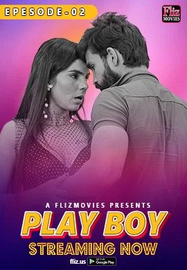 poster of Play Boy (2023) S01E02 Hindi Fliz Web Series HDRip