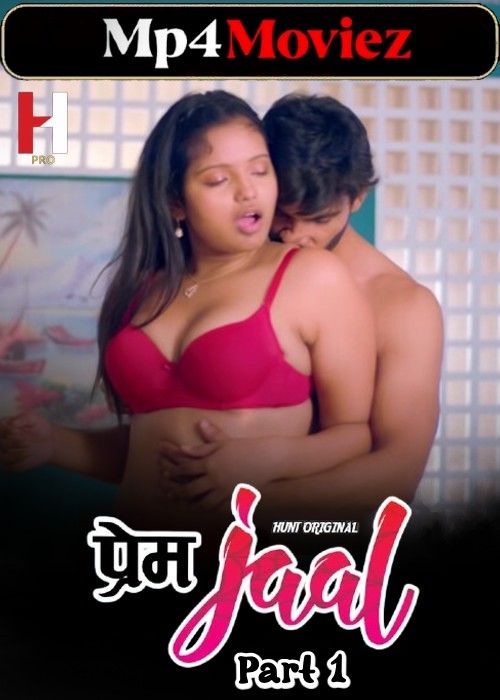 poster of Prem Jaal Part 1 (2023) Hindi HuntCinema Web Series