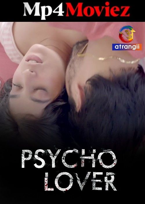 poster of Psycho Lover (2024) Hindi Atrangii Short Film