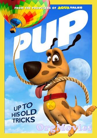 poster of Pup 2013 Hindi Dubbed Full Movie