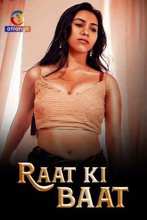 poster of Raat Ki Baat (2023) S01 Hindi Atrangii Web Series