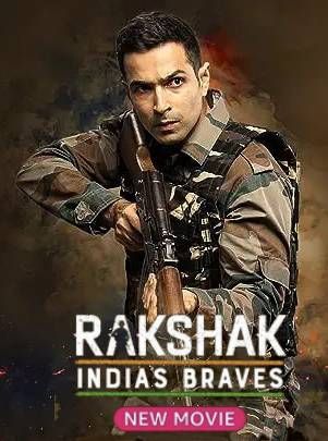 poster of Rakshak Indias Braves (2023) Hindi Movie