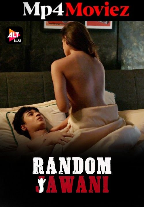 poster of Random Jawani (2023) S01 Part 1 Hindi Altbalaji Web Series