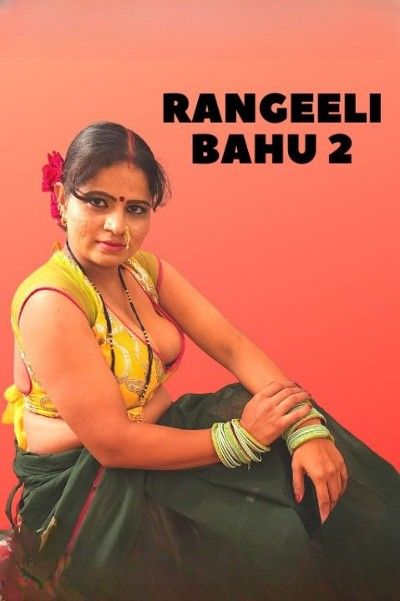 Rangeeli Bahu 2 (2022) NeonX Short Film UNRATED HDRip download full movie