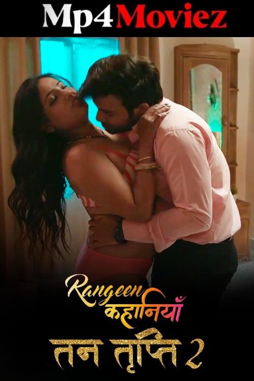 poster of Rangeen Kahaniyan Tan Tripti (2024) S07 Part 2 Hindi AltBalaji Web Series