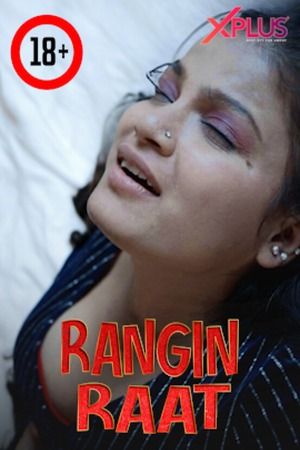 poster of Rangi Raat (2023) Hindi S01E01 Xplus Web Series