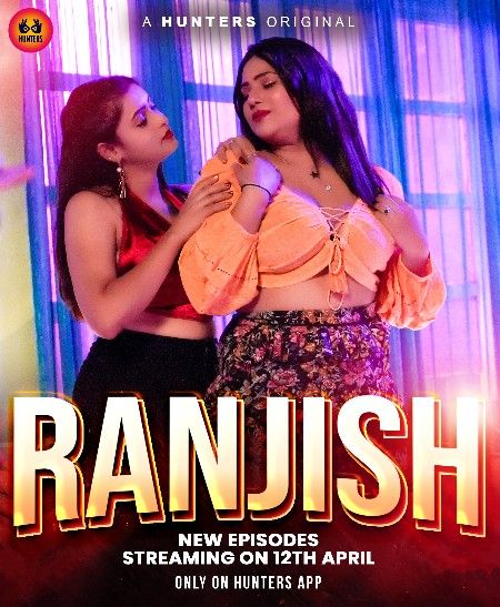 poster of Ranjish (2023) S01E04 Hunters Hindi Web Series HDRip