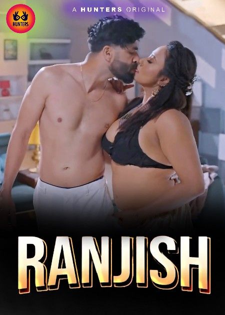 poster of Ranjish (2023) S01E05 Hunters Hindi Web Series HDRip