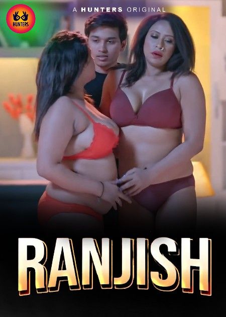 Ranjish (2023) S01E06 Hunters Hindi Web Series HDRip download full movie