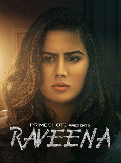 poster of Raveena (2022) S01E01 PrimeShots Hindi Web Series HDRip