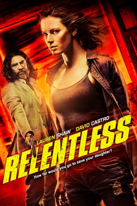 poster of Relentless (2018) Hindi Dubbed BluRay