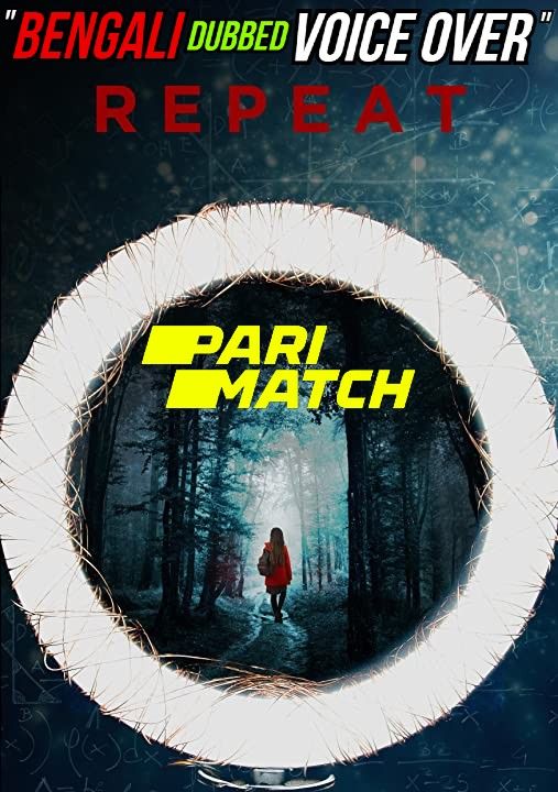 poster of Repeat (2021) Bengali (Voice Over) Dubbed WEBRip