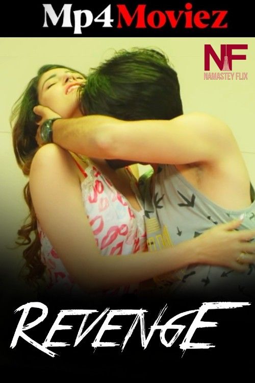 poster of Revenge (2024) Hindi S01 Part 1 Namasteyflix Web Series