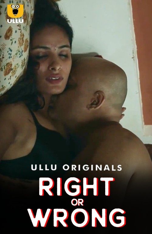 poster of Right or Wrong (2019) S01 Hindi ULLU Web Series HDRip