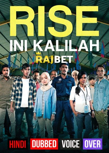 Rise: Ini Kalilah (2018) Hindi (Voice Over) Dubbed WEBRip download full movie