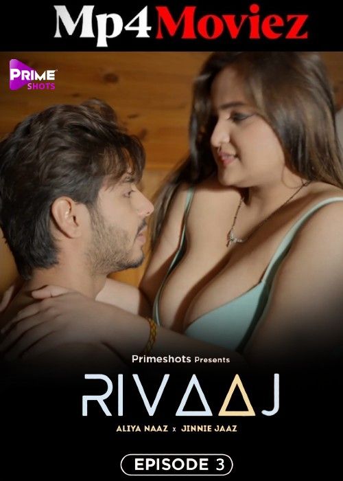 poster of Rivaaj (2023) S01E03 Hindi PrimeShots Web Series