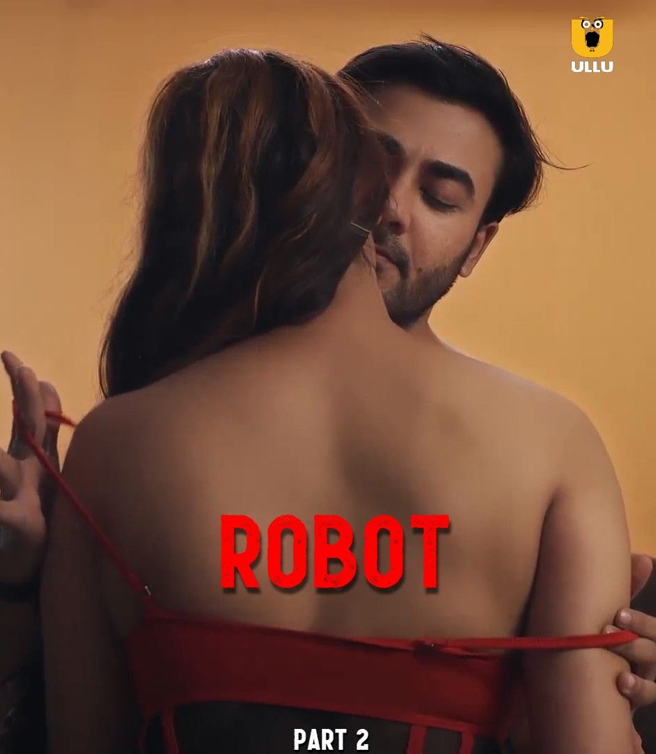 poster of Robot (Part 2) 2021 Hindi Ullu Complete Web Series